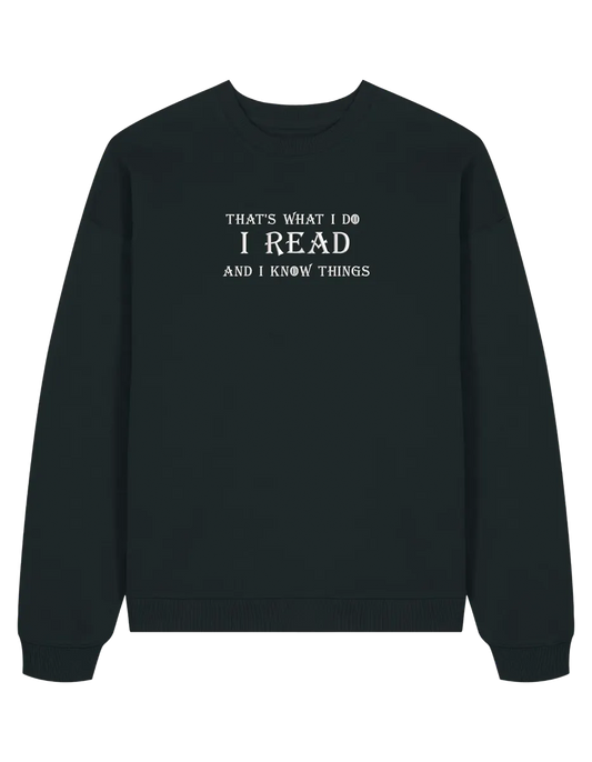 I know things sweatshirt Game of Thrones
