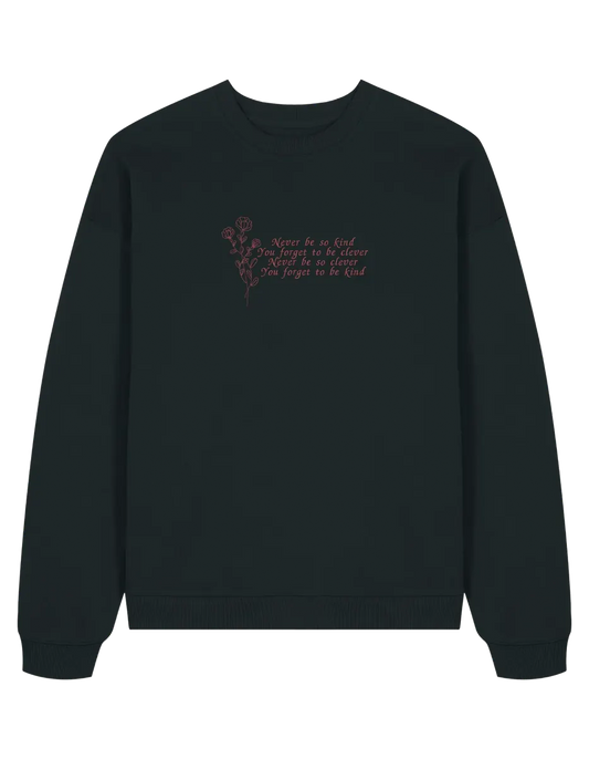 Never be so kind sweatshirt Taylor Swift