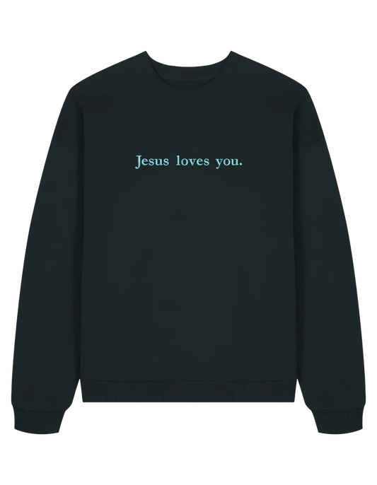 Jesus loves you sweatshirt