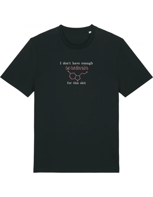 Enough serotonin tricou Medical