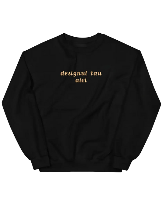 Sweatshirt personalizat - design custom