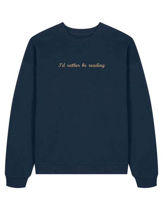 Rather read sweatshirt bookish