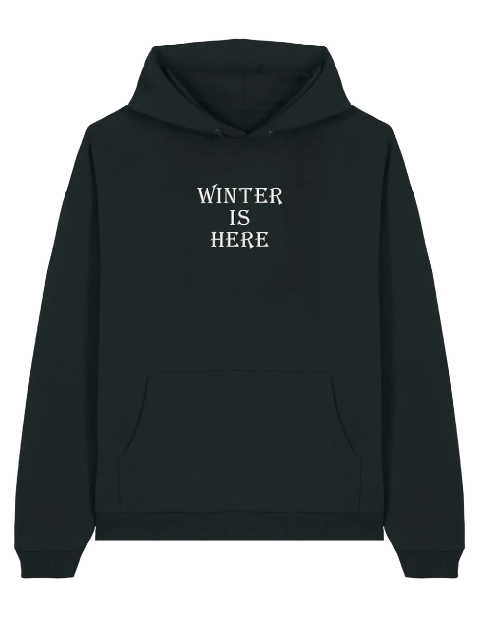Winter is here hoodie Game of Thrones