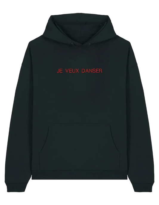 Je veux danser hoodie mesaje