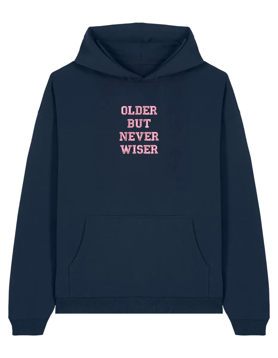 Older but never wiser hoodie Taylor Swift