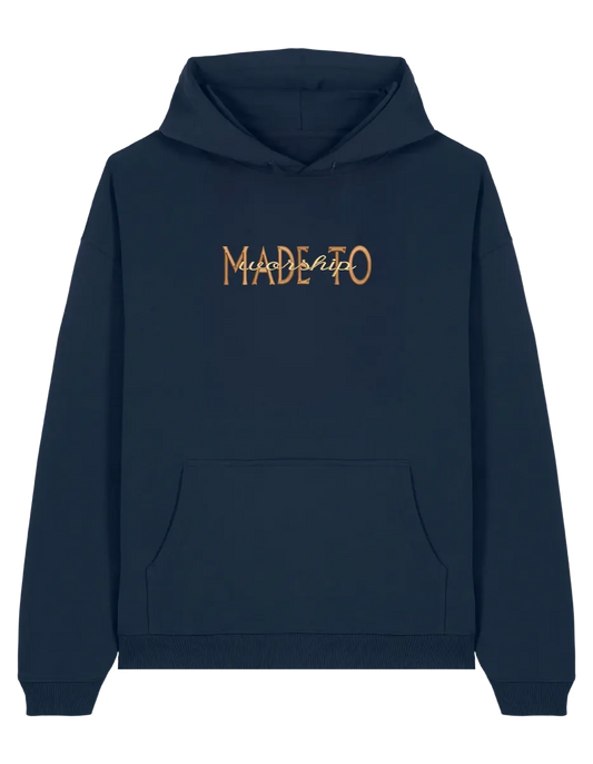 Made to worship maro hoodie