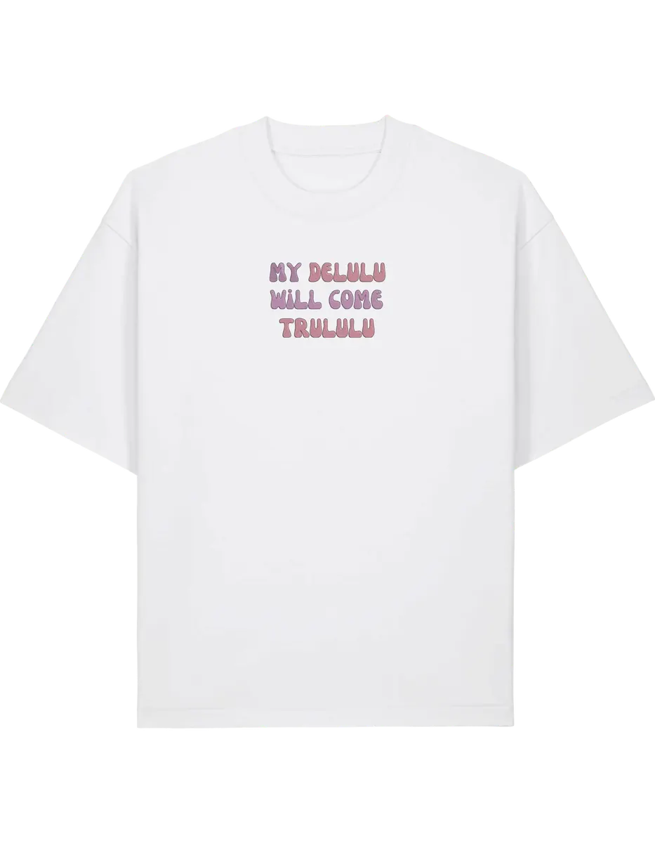 My delulu tricou