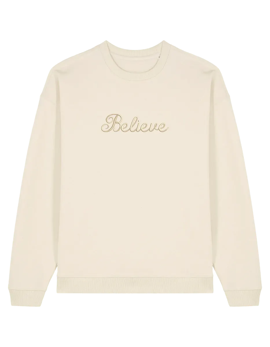 Believe sweatshirt