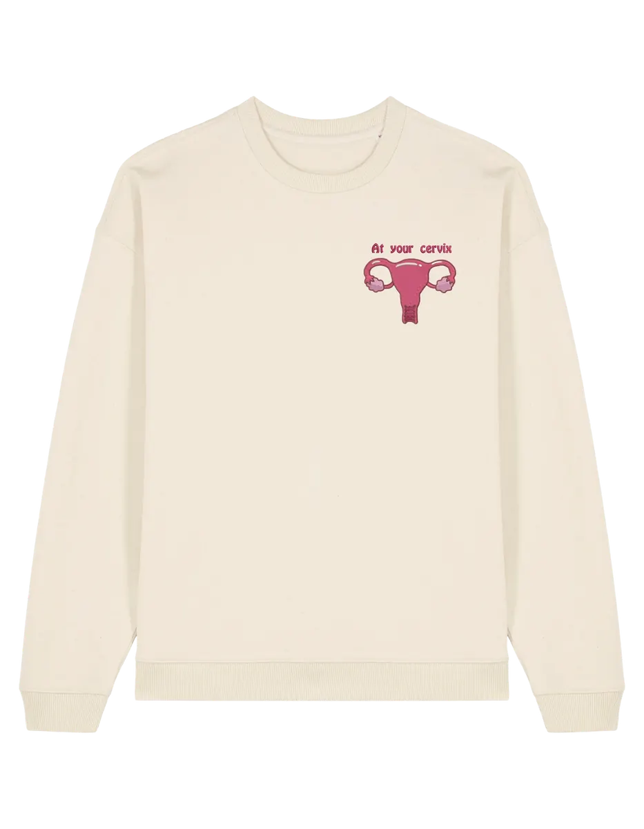 At your cervix sweatshirt Medical