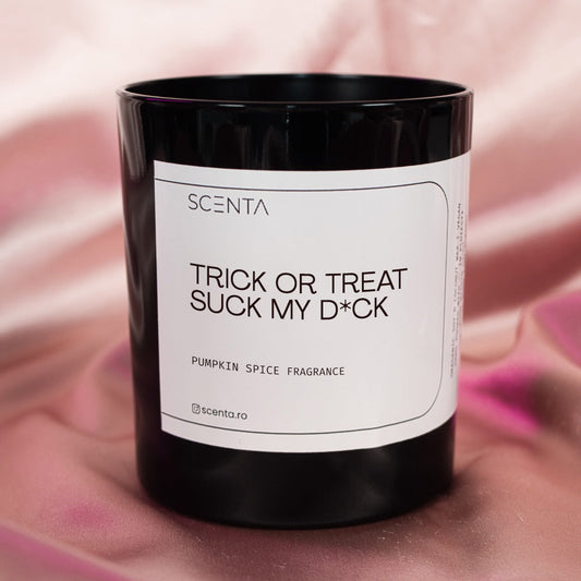 Lumânare parfumată Trick or treat, suck my d*ck