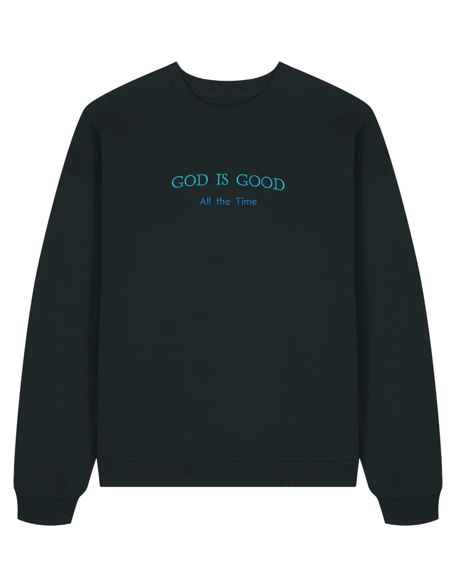 God is good sweatshirt