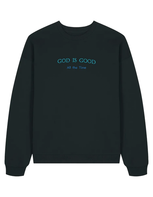 God is good sweatshirt