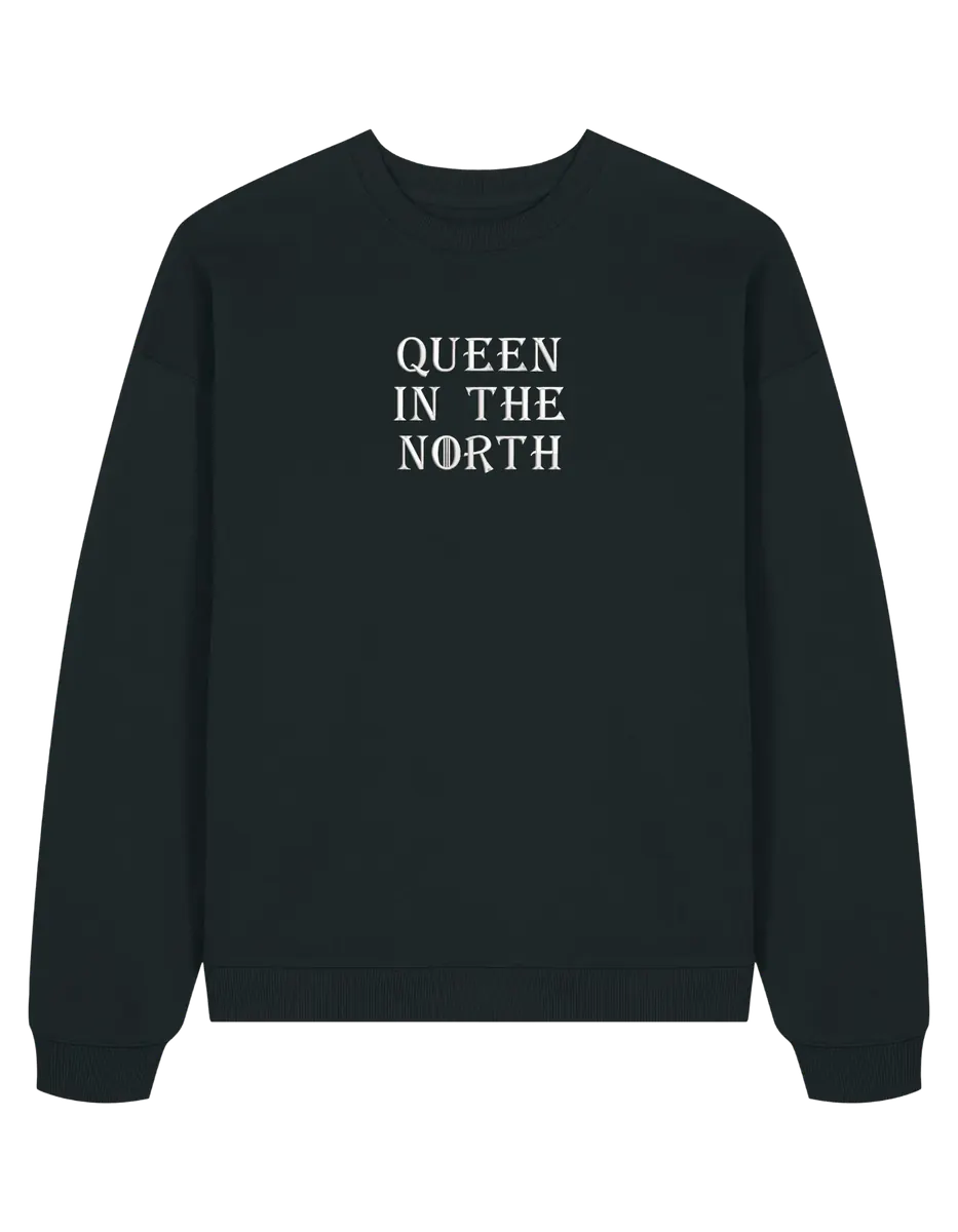 Queen in the north sweatshirt Game of Thrones