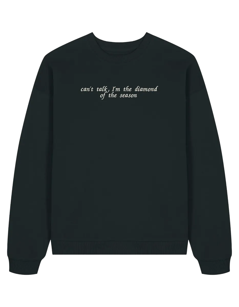 Diamond of the season sweatshirt Bridgerton