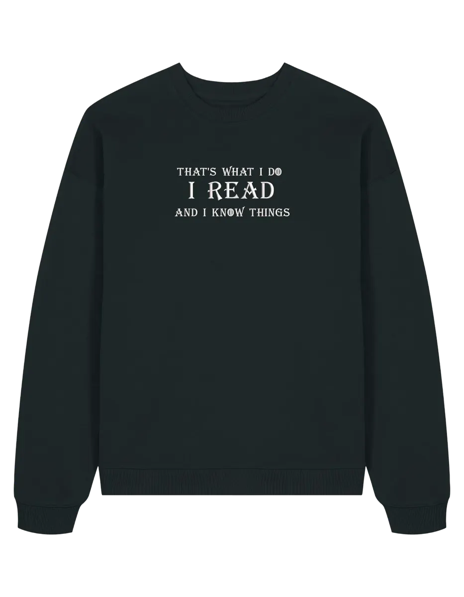 I know things sweatshirt Game of Thrones