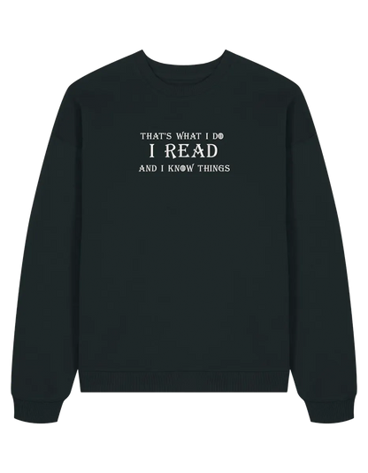 I know things sweatshirt Game of Thrones