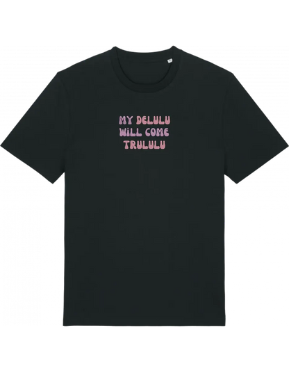 My delulu tricou