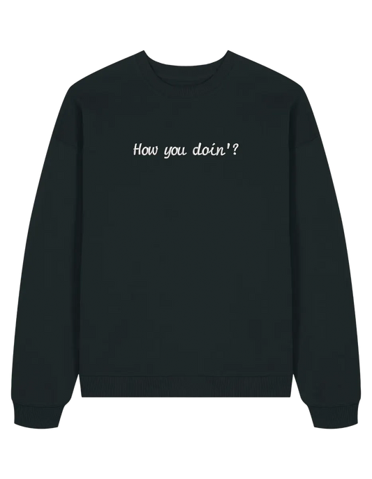 How you doin sweatshirt Friends