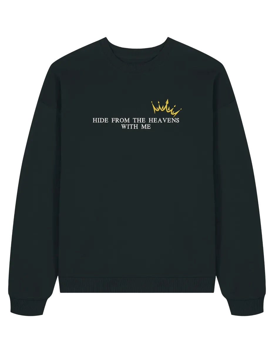 Hide from the heavens sweatshirt Bridgerton