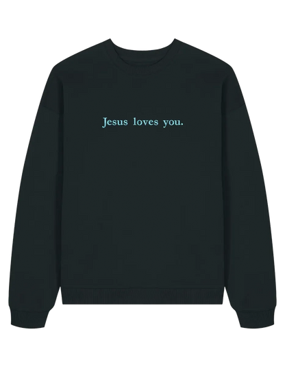 Jesus loves you sweatshirt