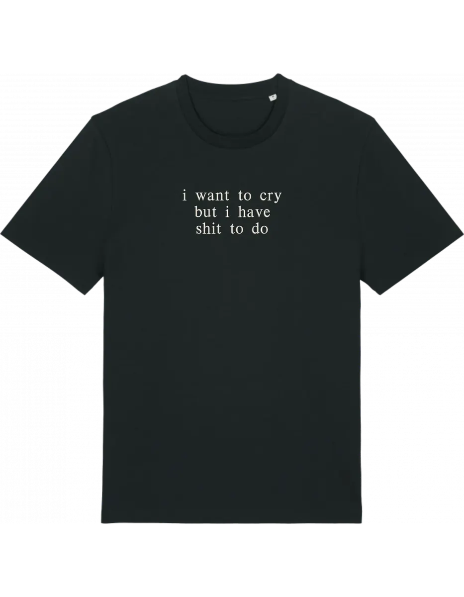 I want to cry tricou