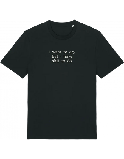 I want to cry tricou