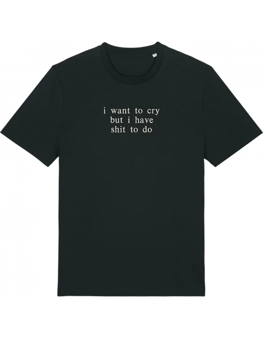 I want to cry tricou