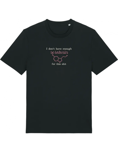 Enough serotonin tricou Medical