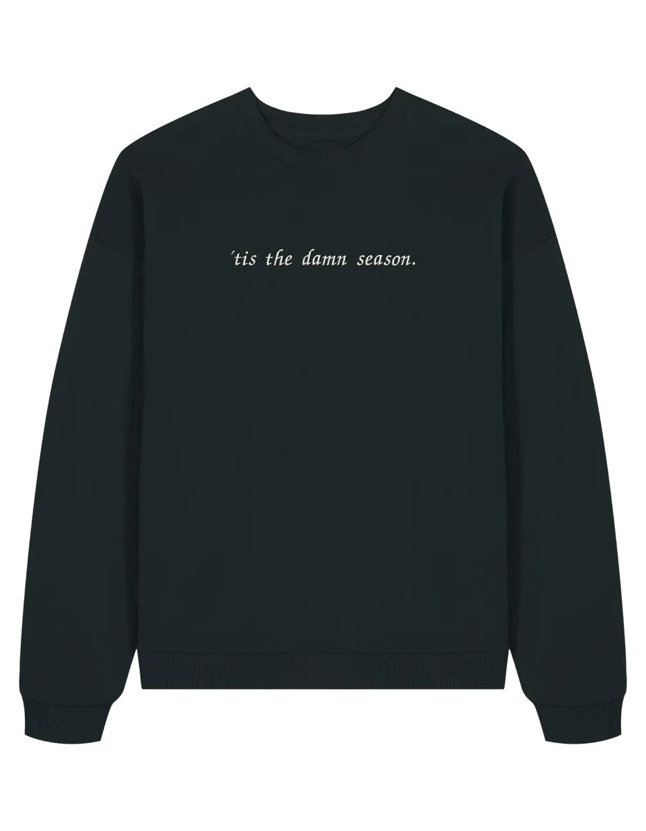 Tis the damn season sweatshirt Taylor Swift