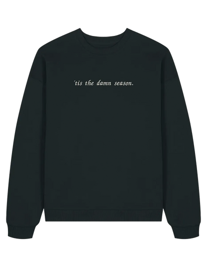 Tis the damn season sweatshirt Taylor Swift