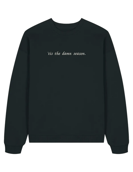 Tis the damn season sweatshirt Taylor Swift