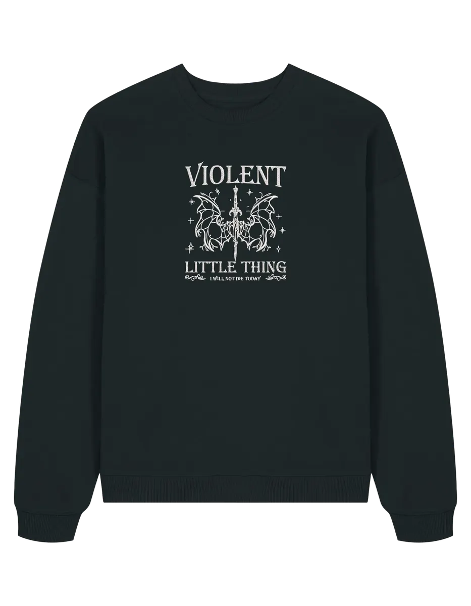 Violent little thing sweatshirt Fourth Wing