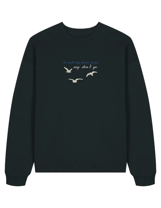 Say don't go sweatshirt Taylor Swift