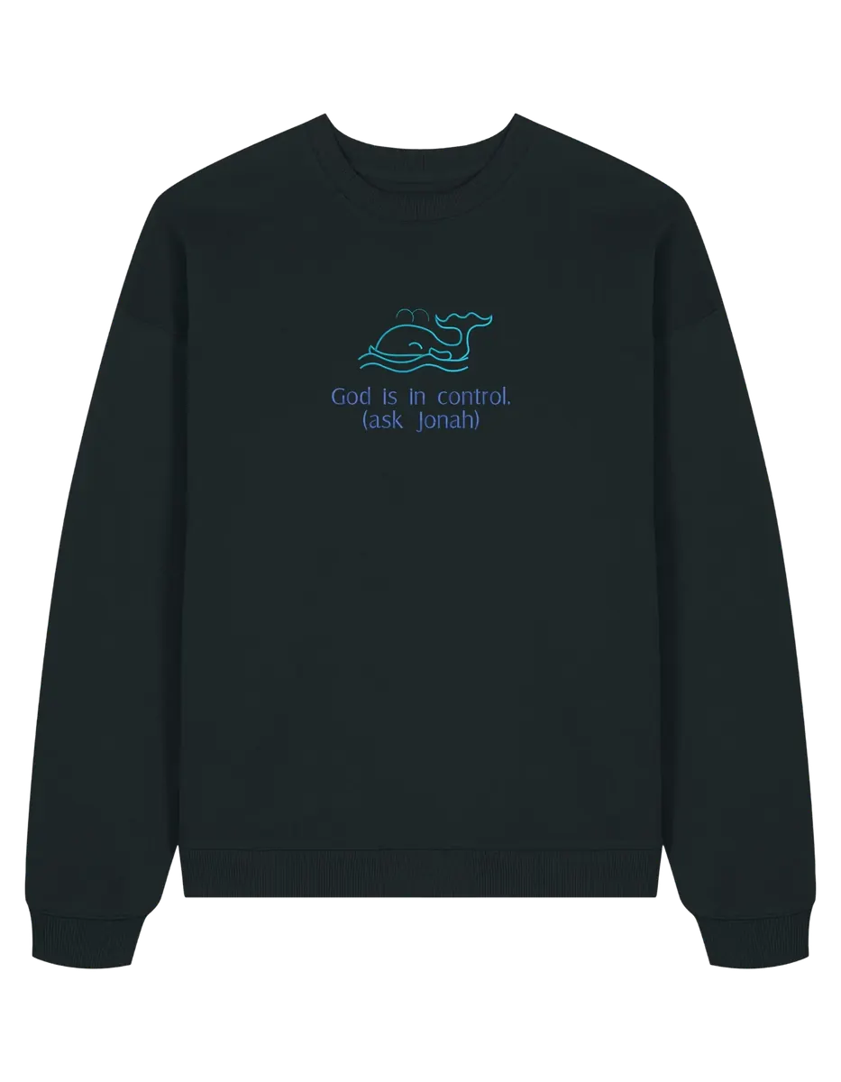 God is in control sweatshirt
