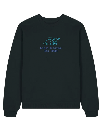 God is in control sweatshirt