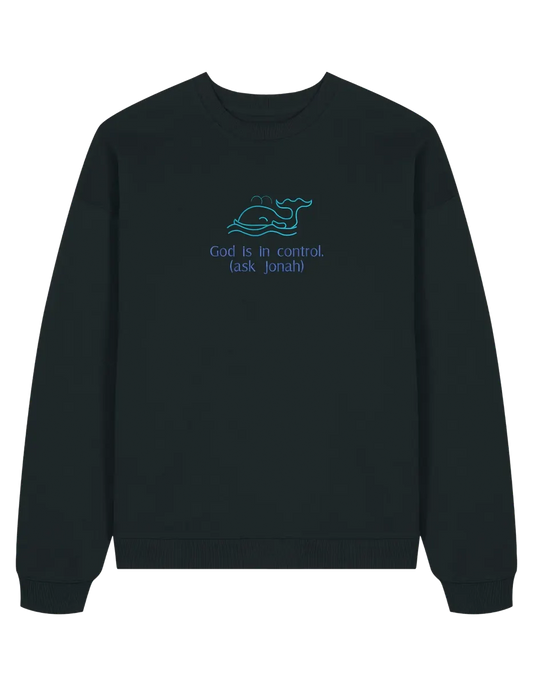 God is in control sweatshirt