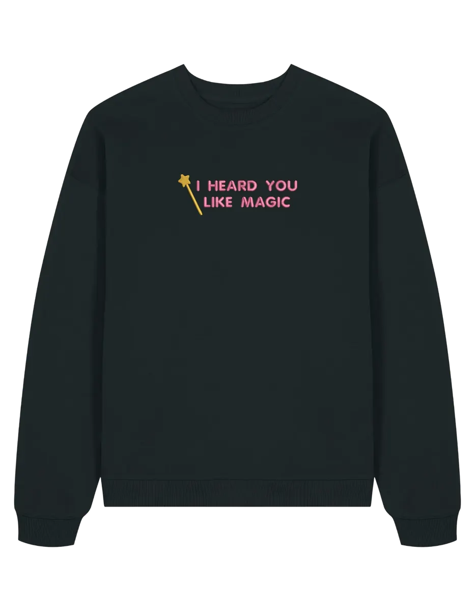 You like magic sweatshirt Chappell Roan