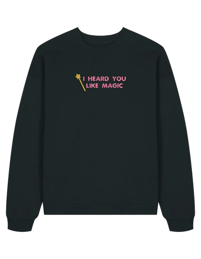 You like magic sweatshirt Chappell Roan