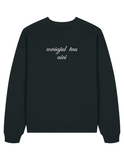 Sweatshirt personalizat font cursiv