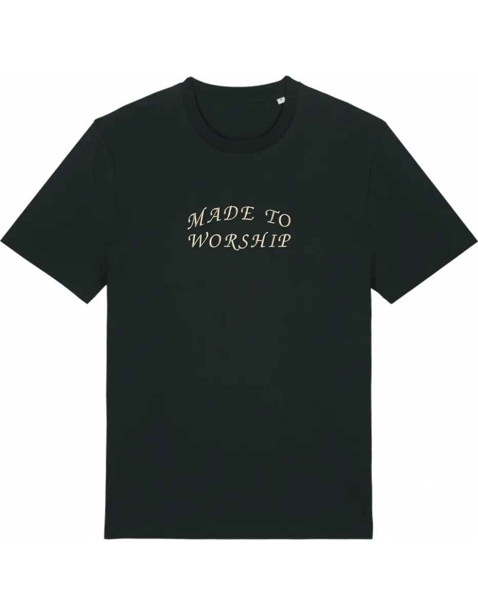 Made to worship tricou
