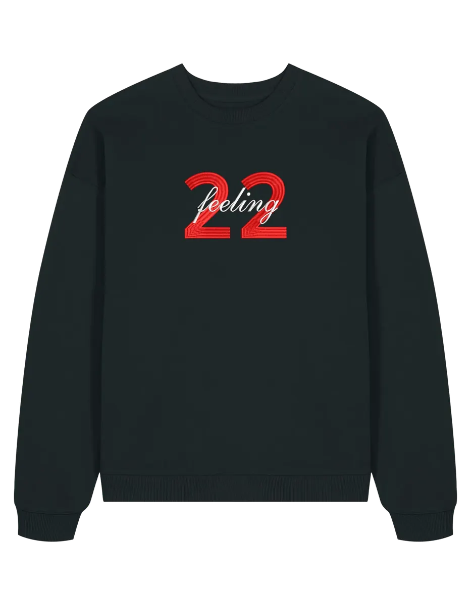 Feeling 22 sweatshirt Taylor Swift