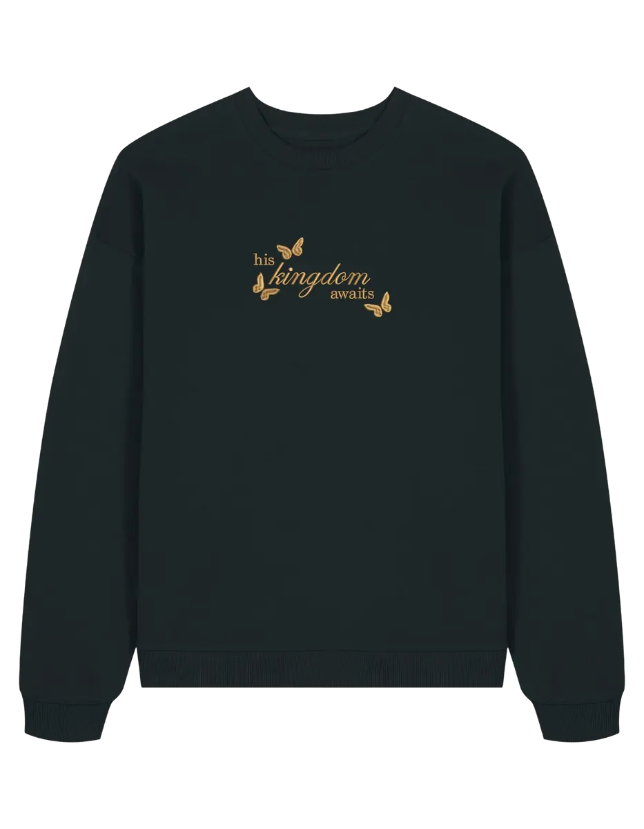 Kingdom awaits sweatshirt