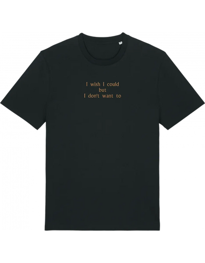 I wish I could tricou