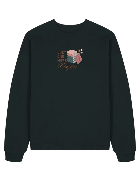 Just one more chapter sweatshirt bookish