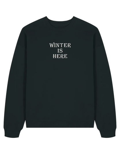 Winter is here sweatshirt Game of Thrones