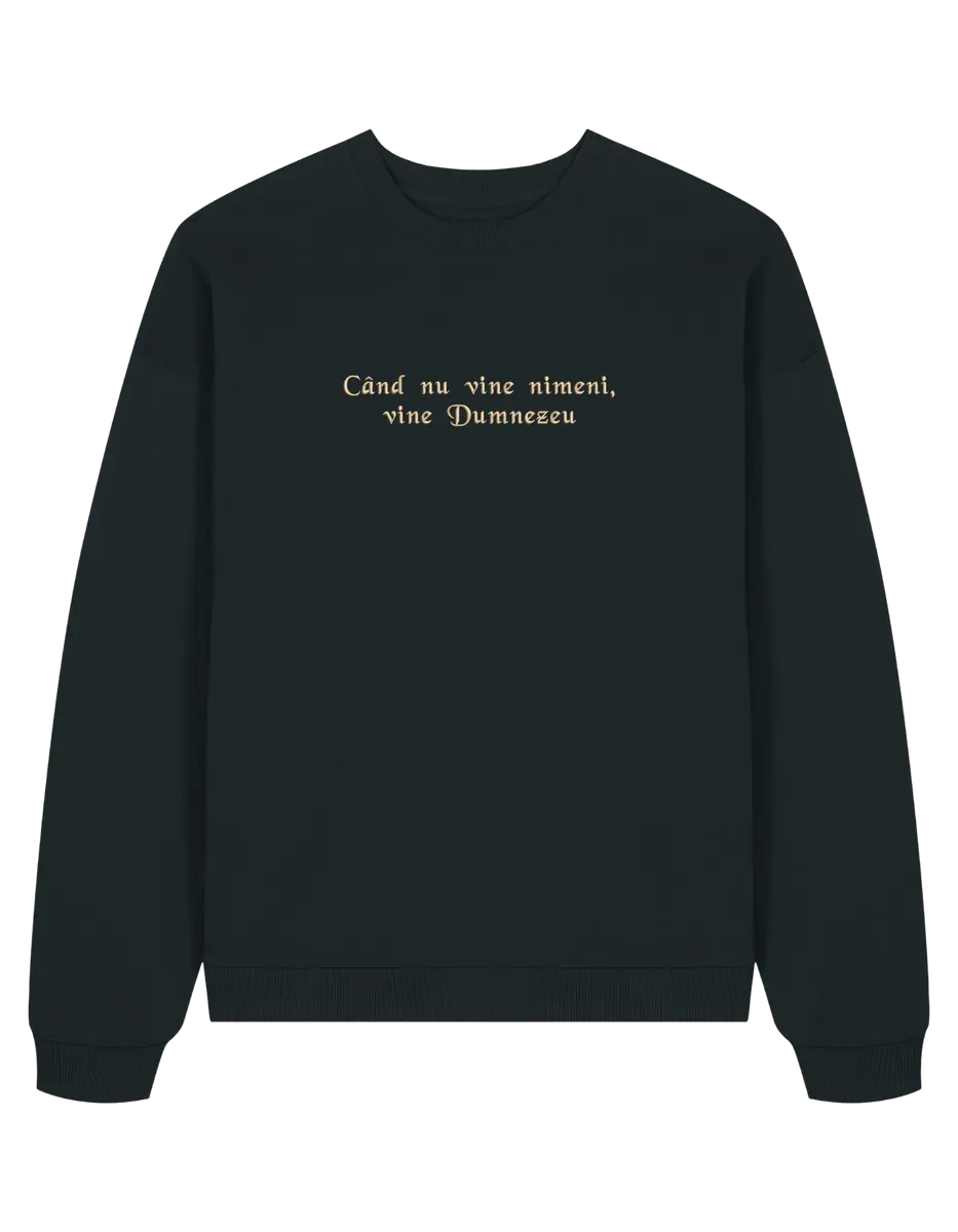Dumnezeu sweatshirt