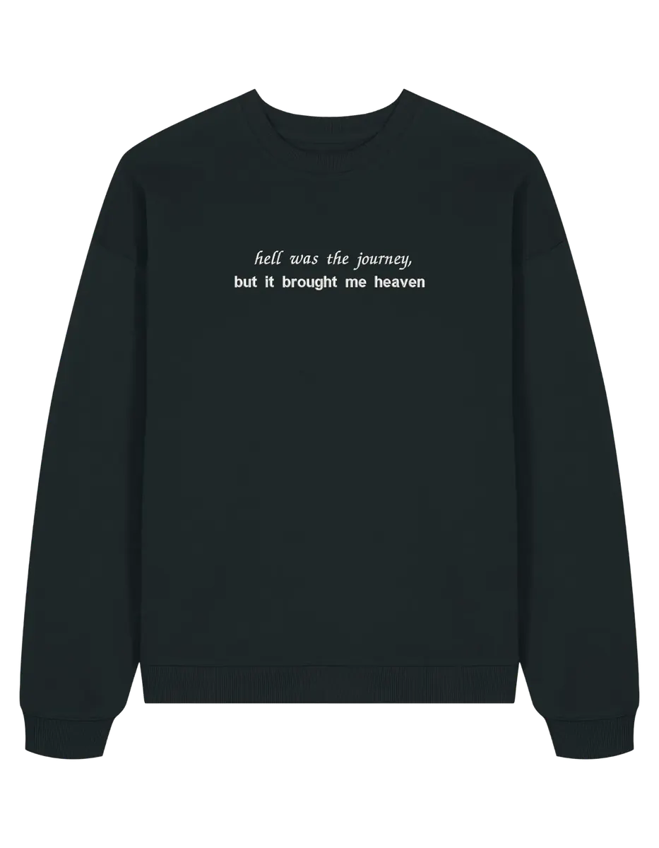 Hell was the journey sweatshirt Taylor Swift