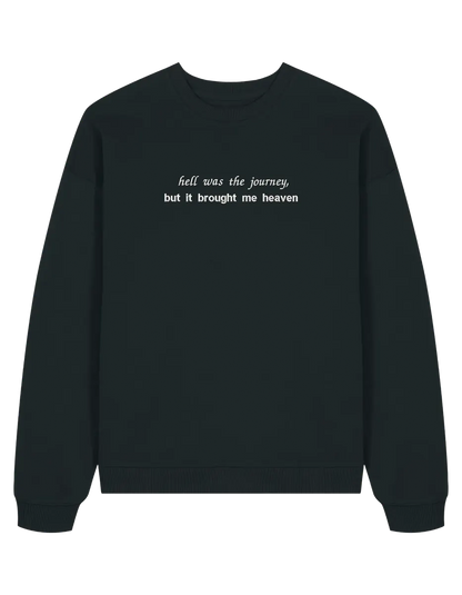 Hell was the journey sweatshirt Taylor Swift