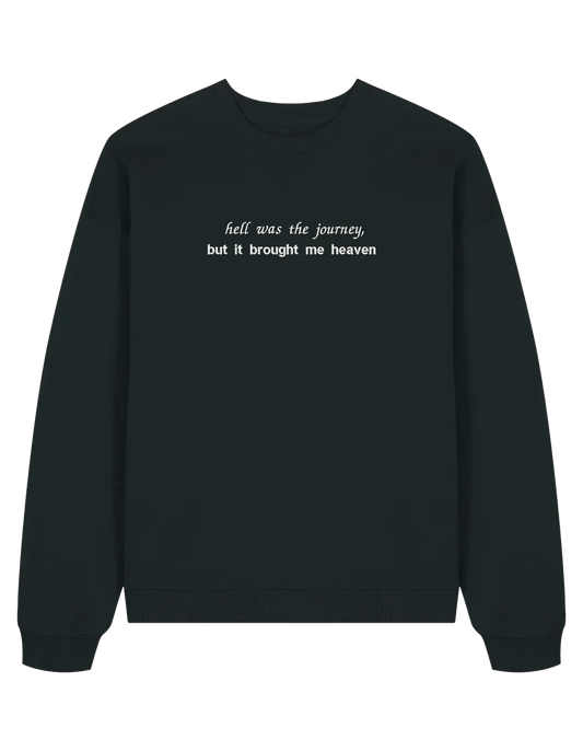 Hell was the journey sweatshirt Taylor Swift