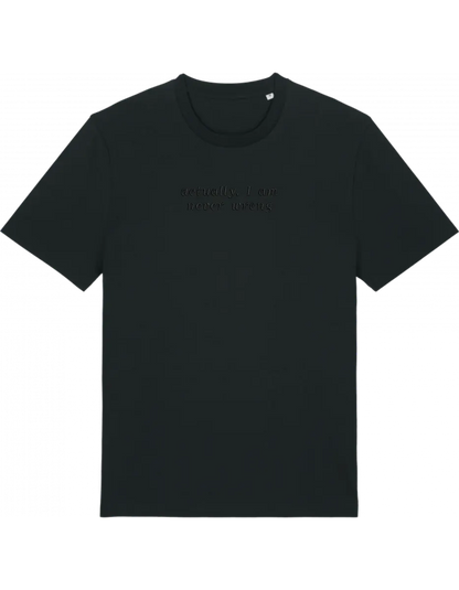 Never wrong tricou
